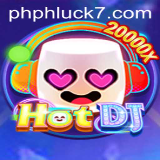 Unveiling the Excitement of HotDJ: Embrace the Groove with PHLUCK7