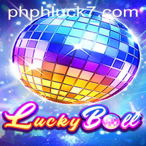 Discover the Thrilling World of LuckyBall with PHLUCK7